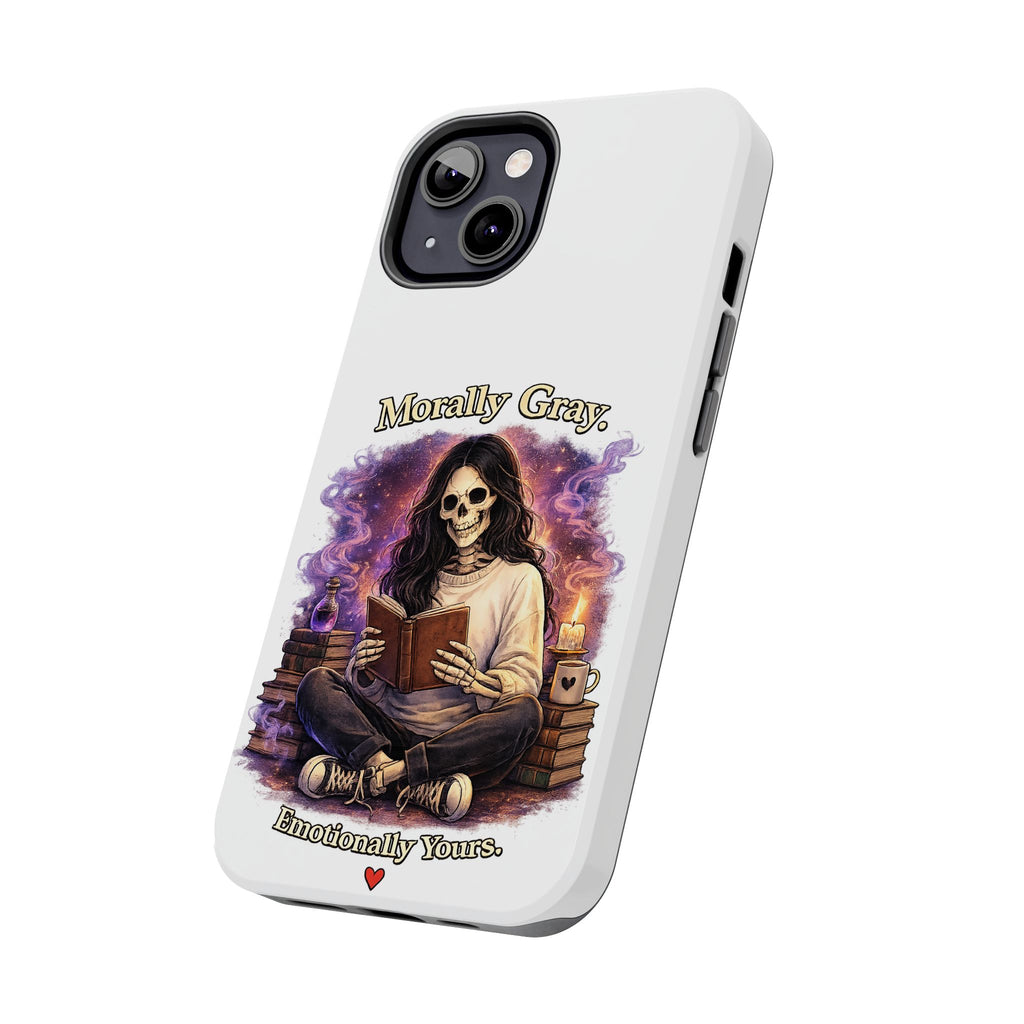 Morally Gray, Emotionally Yours Phone Case — Gothic Skeleton Booklover Protective Case