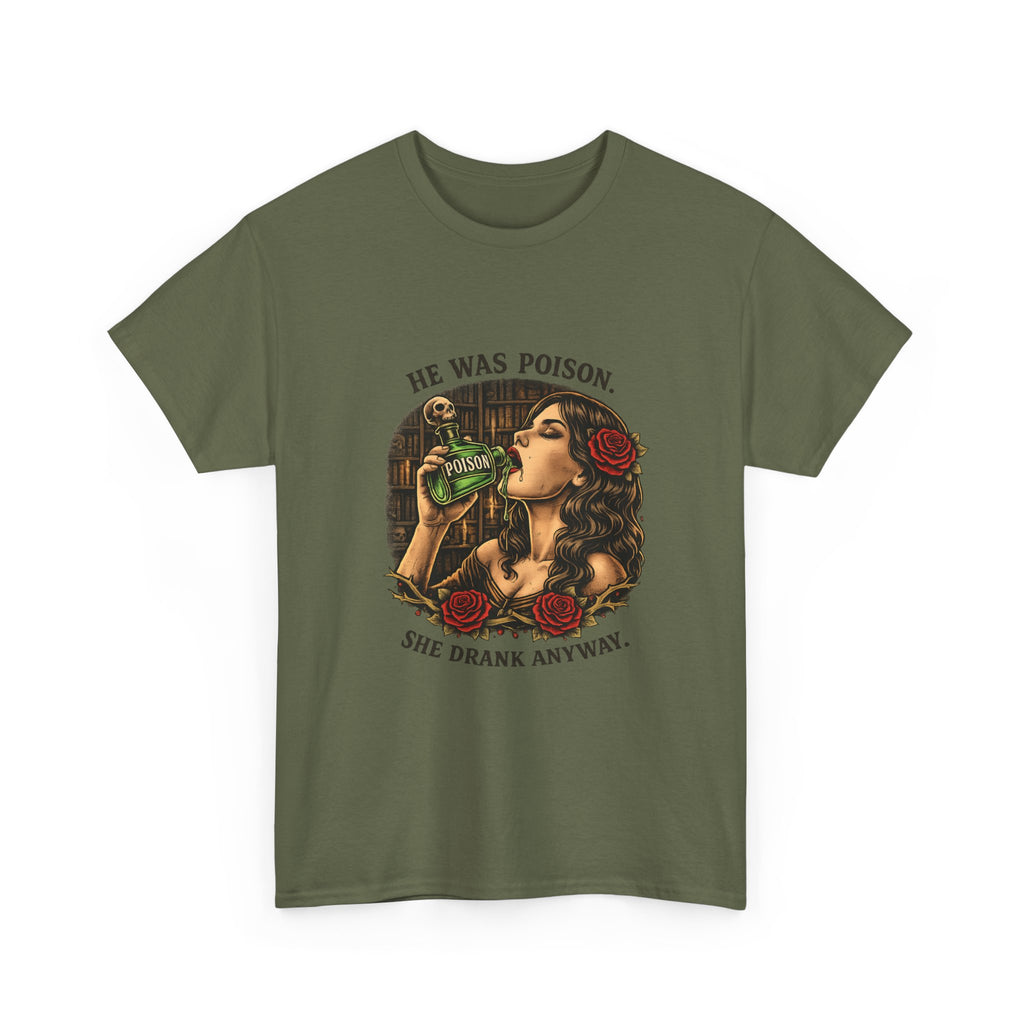 T-Shirt — "He Was Poison, She Drank Anyway" Vintage Tattoo Art Tee