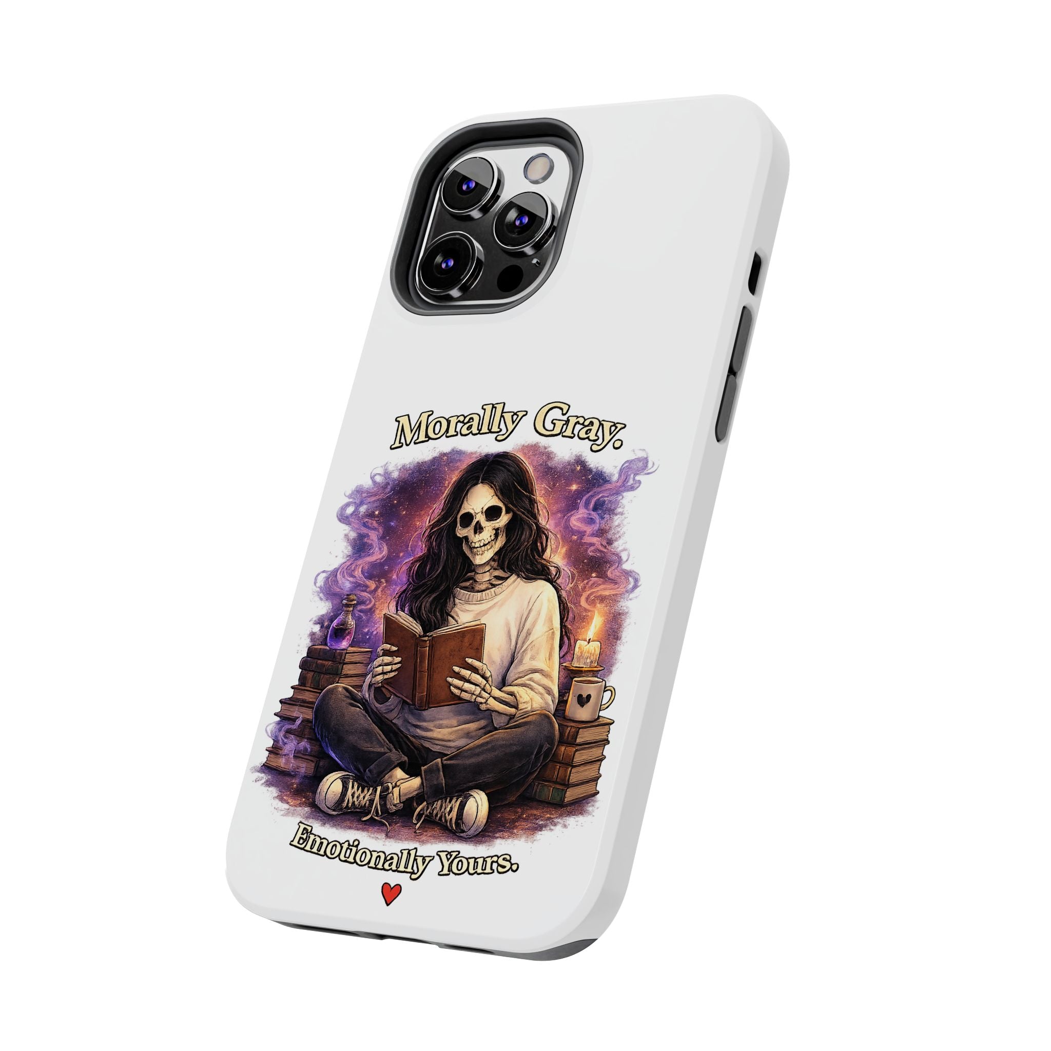 Morally Gray, Emotionally Yours Phone Case — Gothic Skeleton Booklover Protective Case