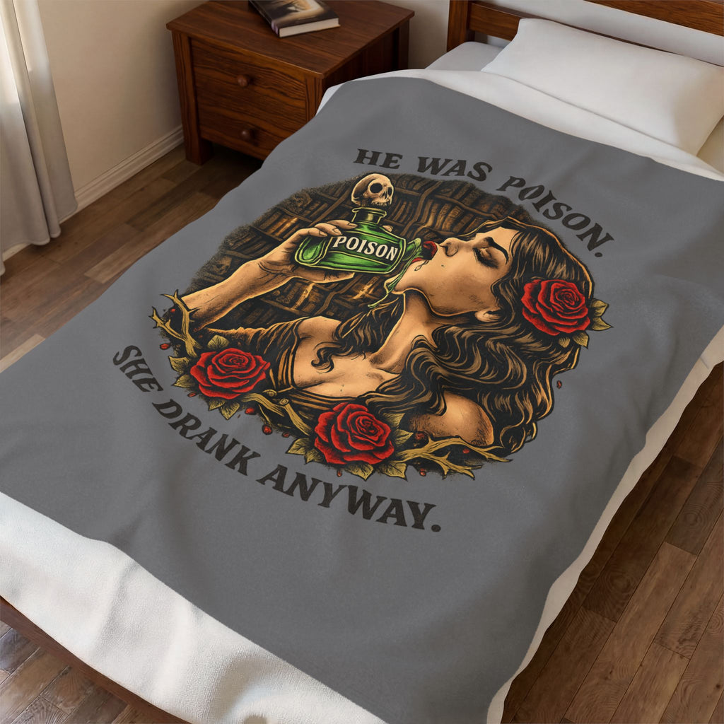 Velveteen Plush Blanket — “He Was Poison, She Drank Anyway” Gothic Rose Throw