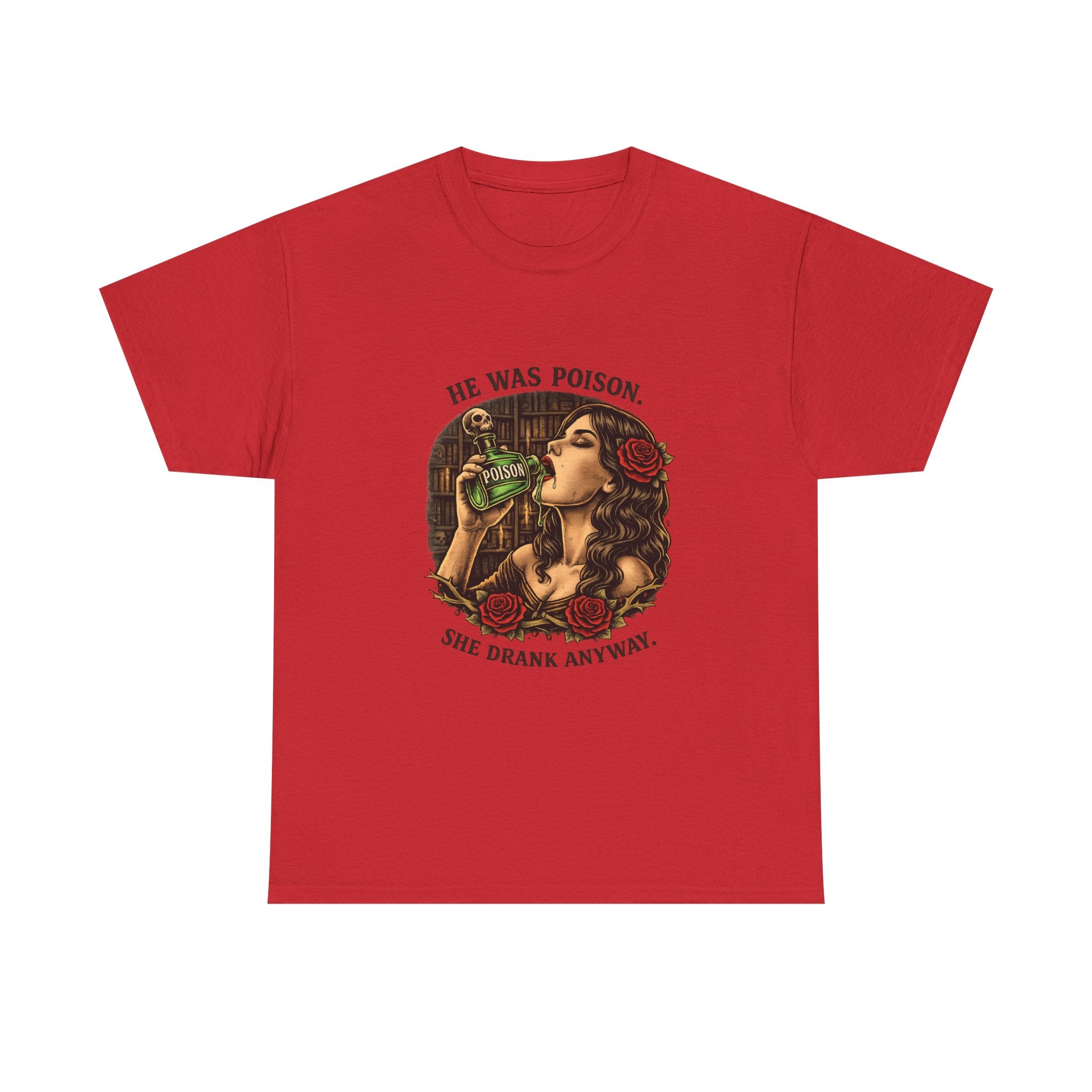 T-Shirt — "He Was Poison, She Drank Anyway" Vintage Tattoo Art Tee