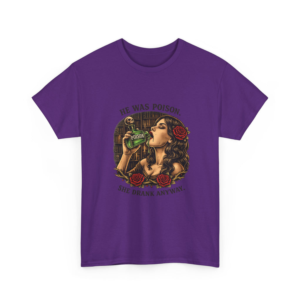 T-Shirt — "He Was Poison, She Drank Anyway" Vintage Tattoo Art Tee