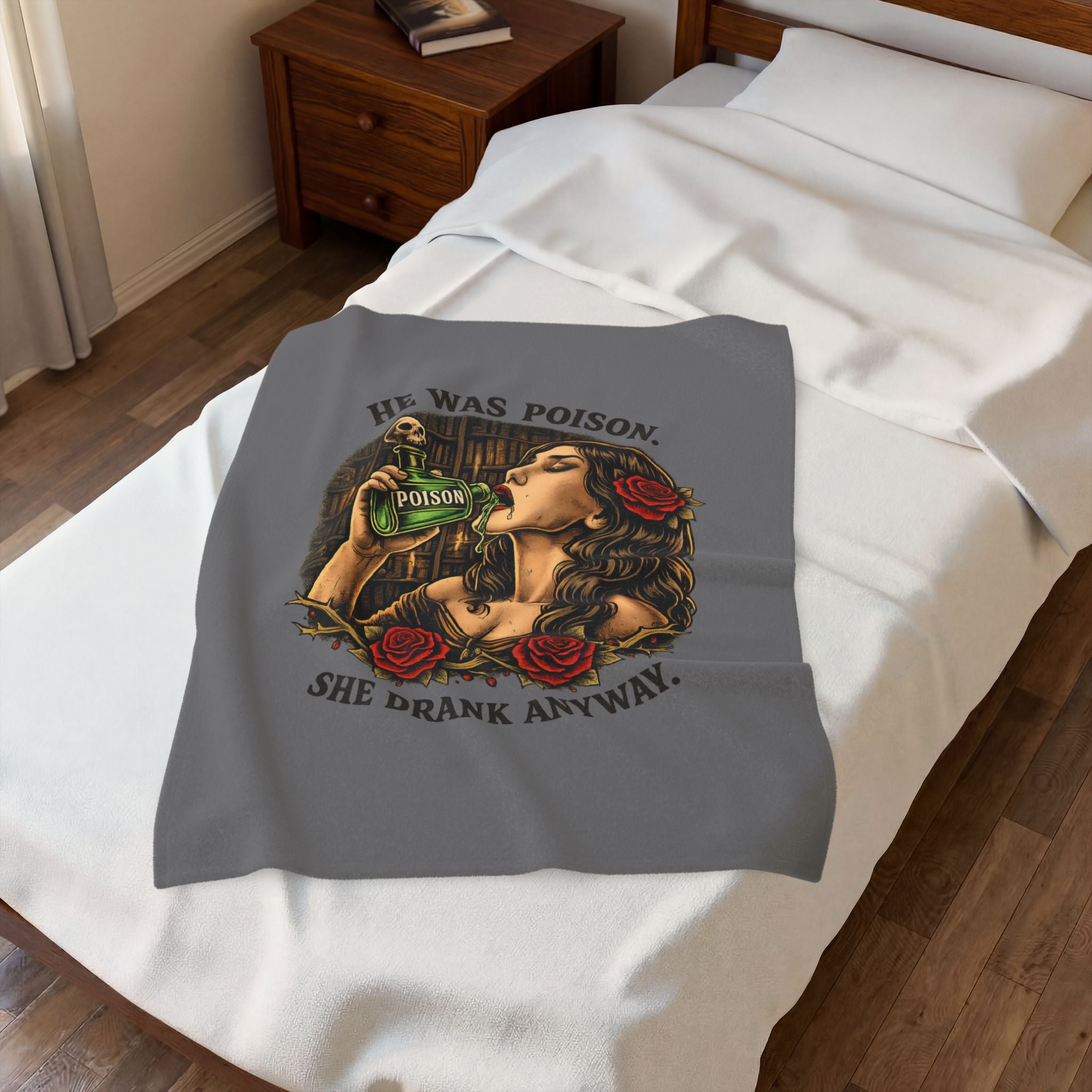 Velveteen Plush Blanket — “He Was Poison, She Drank Anyway” Gothic Rose Throw