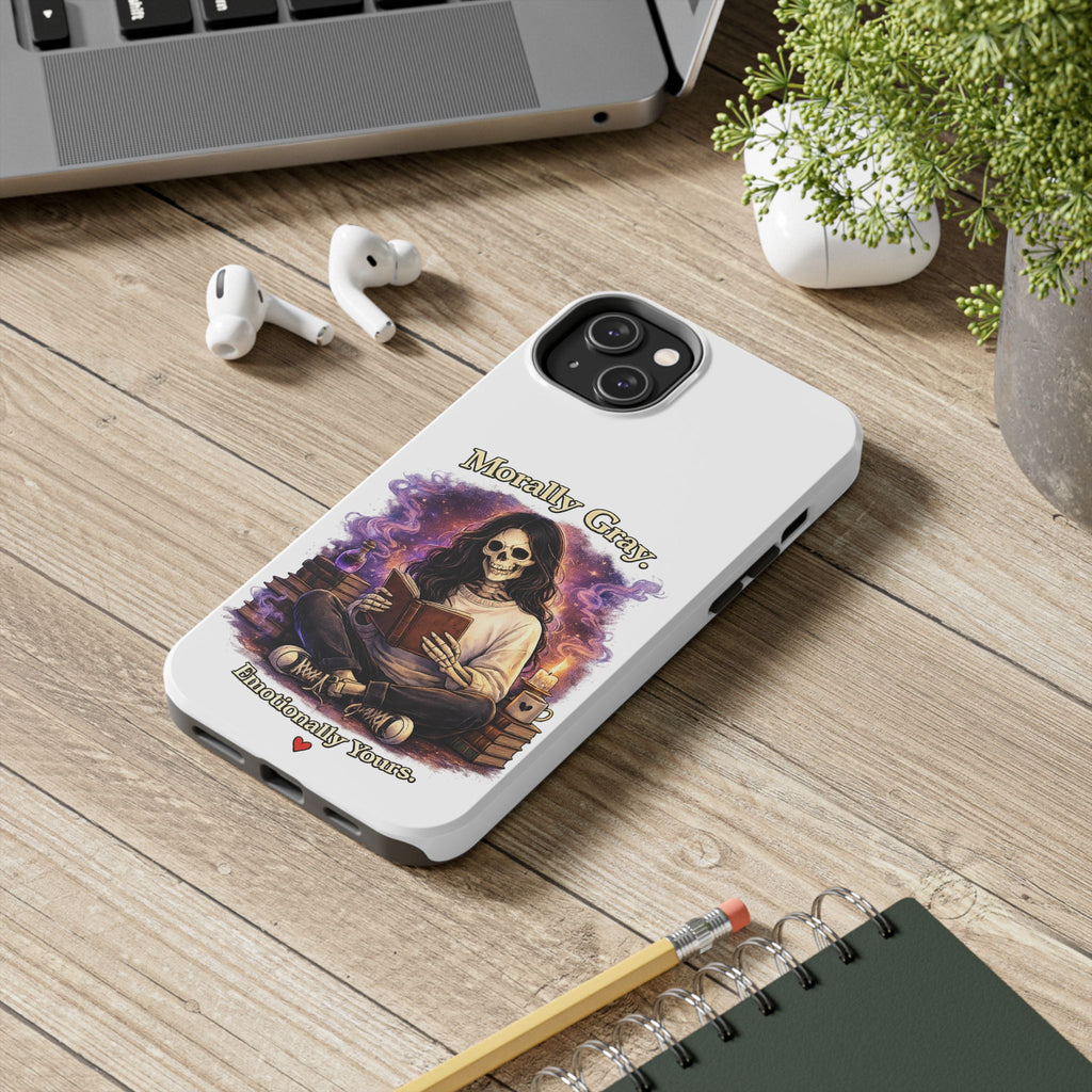 Morally Gray, Emotionally Yours Phone Case — Gothic Skeleton Booklover Protective Case