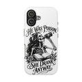 He Was Poison, She Drank Anyway Tough Phone Case — Gothic Skeleton Floral iPhone Cover