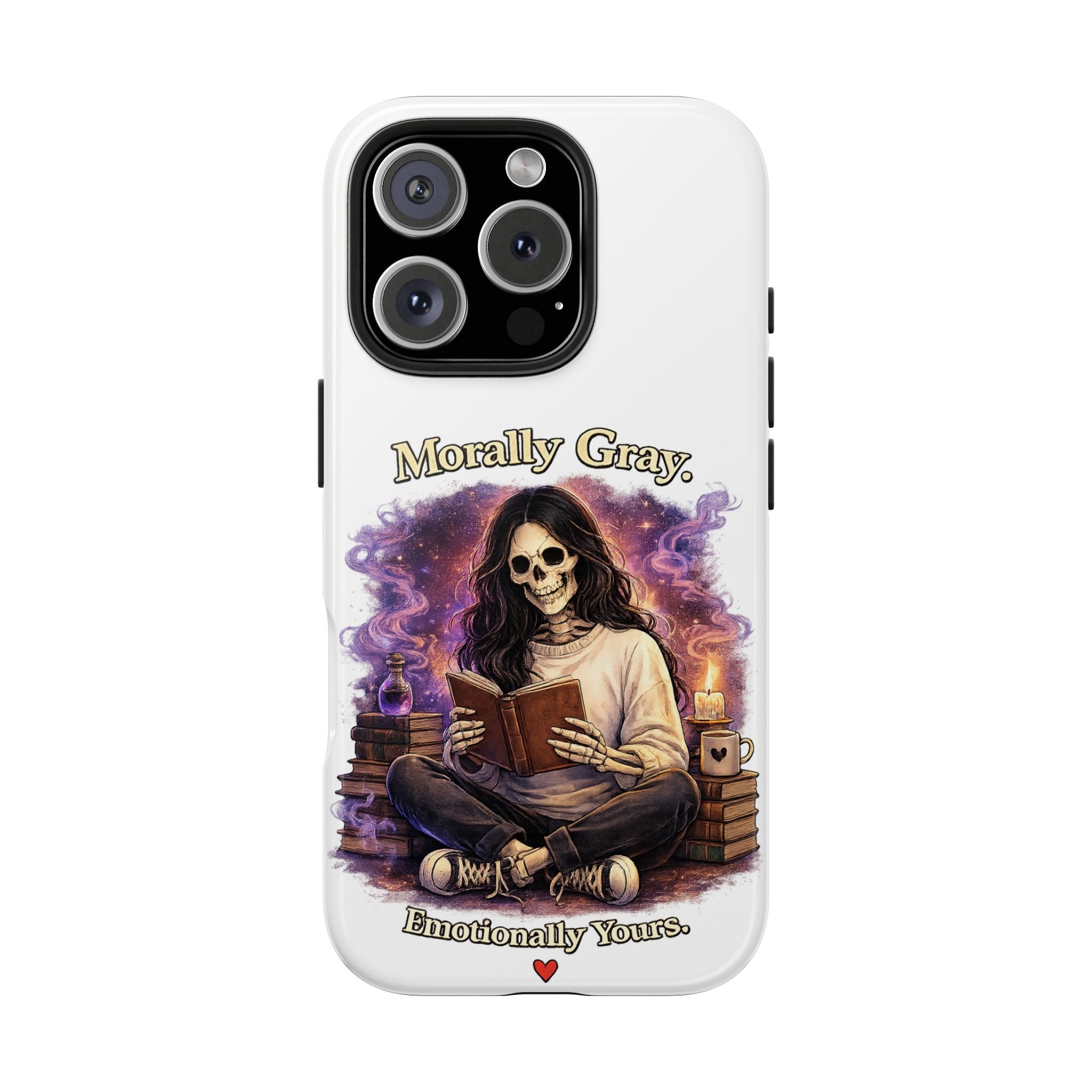 Morally Gray, Emotionally Yours Phone Case — Gothic Skeleton Booklover Protective Case