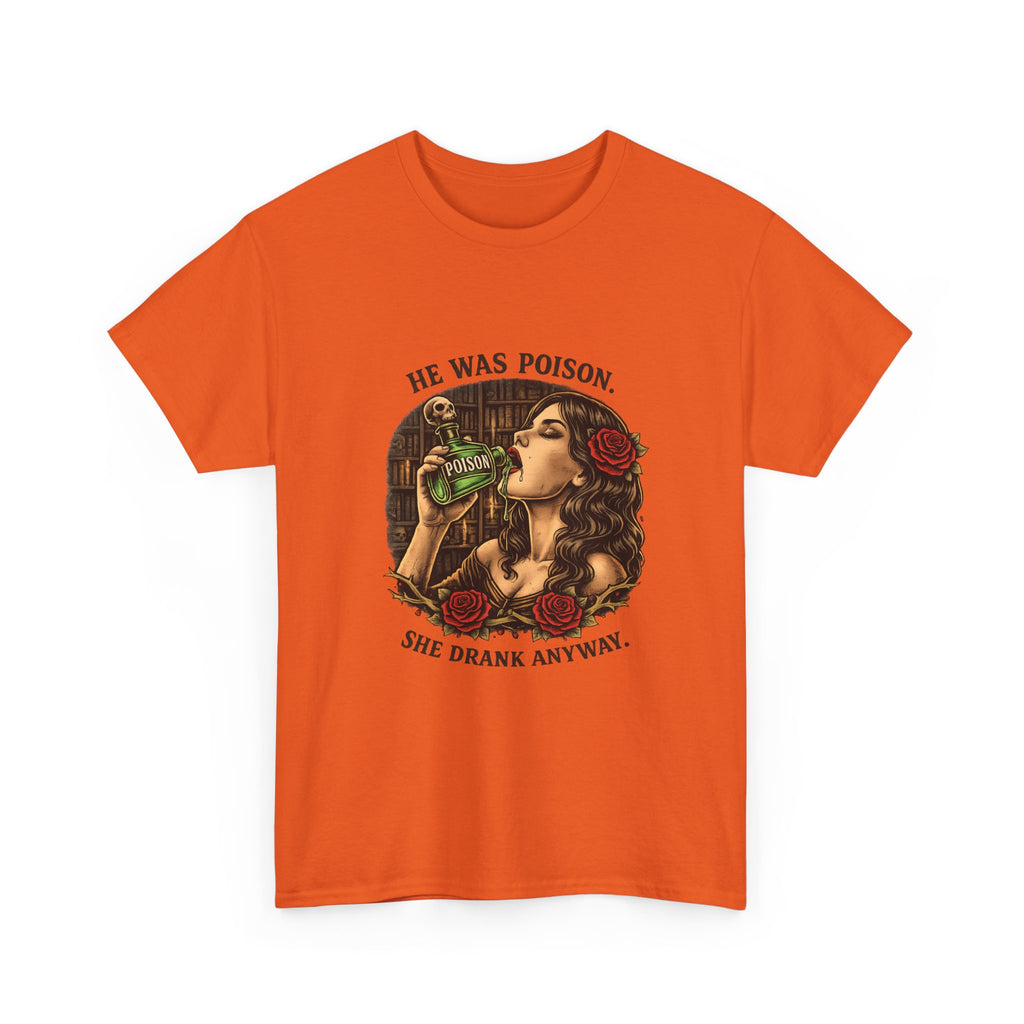 T-Shirt — "He Was Poison, She Drank Anyway" Vintage Tattoo Art Tee