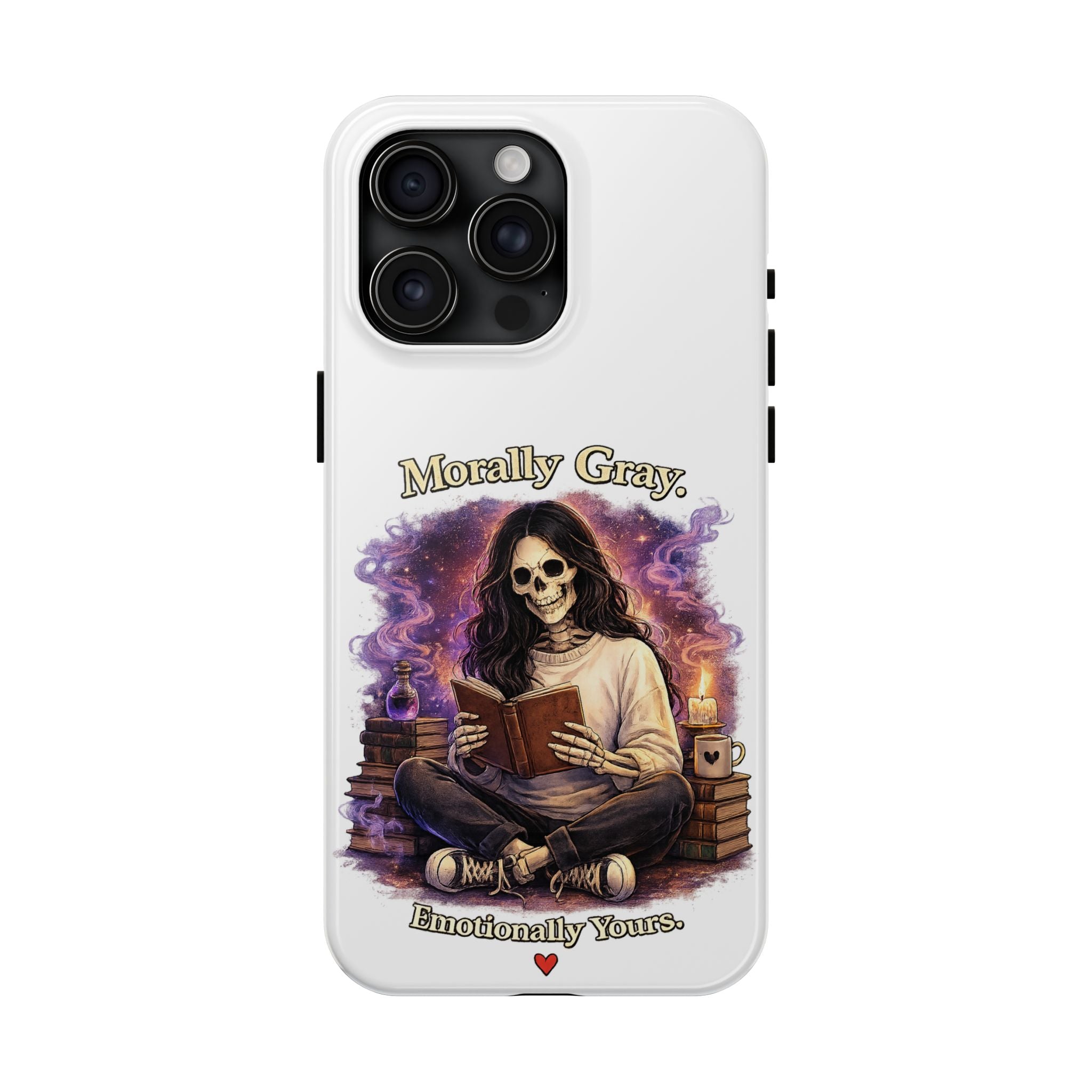 Morally Gray, Emotionally Yours Phone Case — Gothic Skeleton Booklover Protective Case