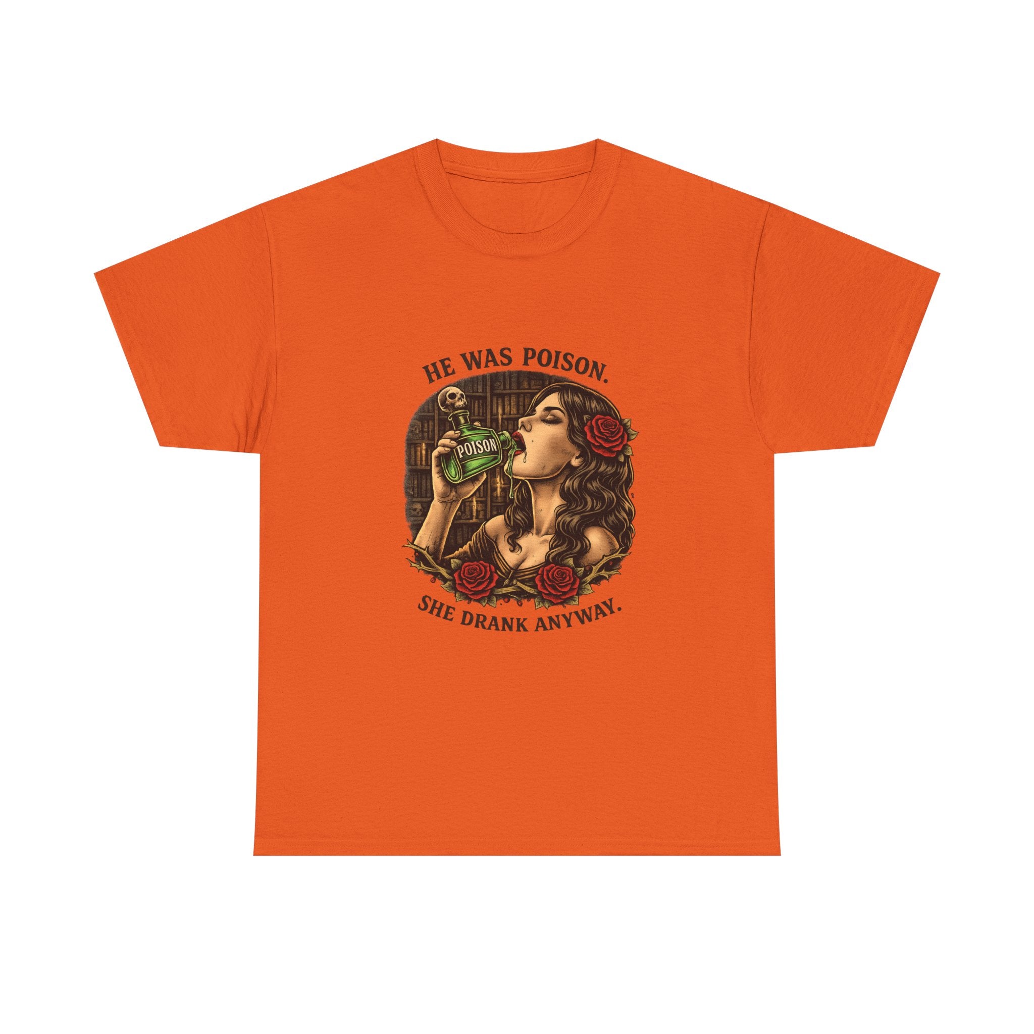 T-Shirt — "He Was Poison, She Drank Anyway" Vintage Tattoo Art Tee