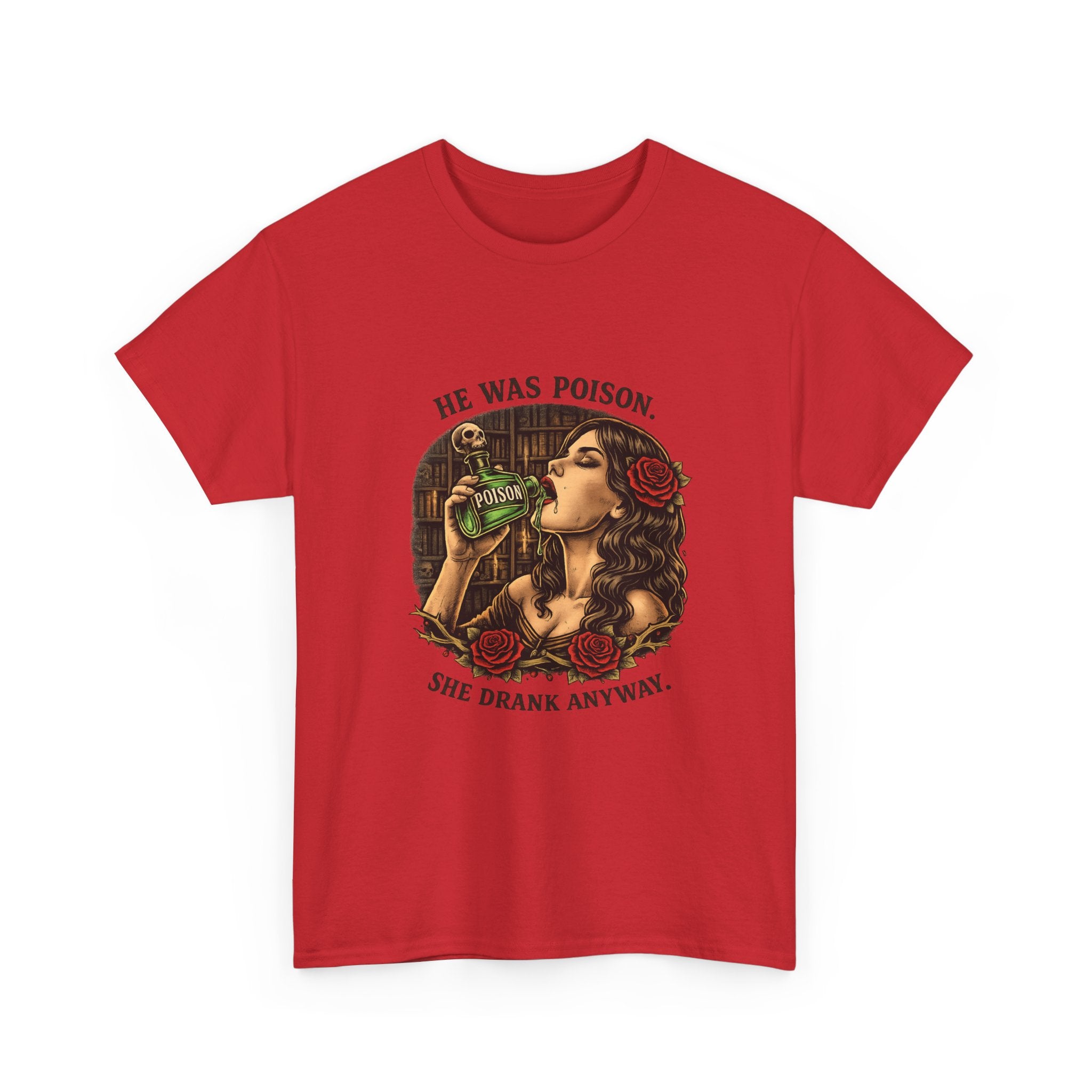 T-Shirt — "He Was Poison, She Drank Anyway" Vintage Tattoo Art Tee