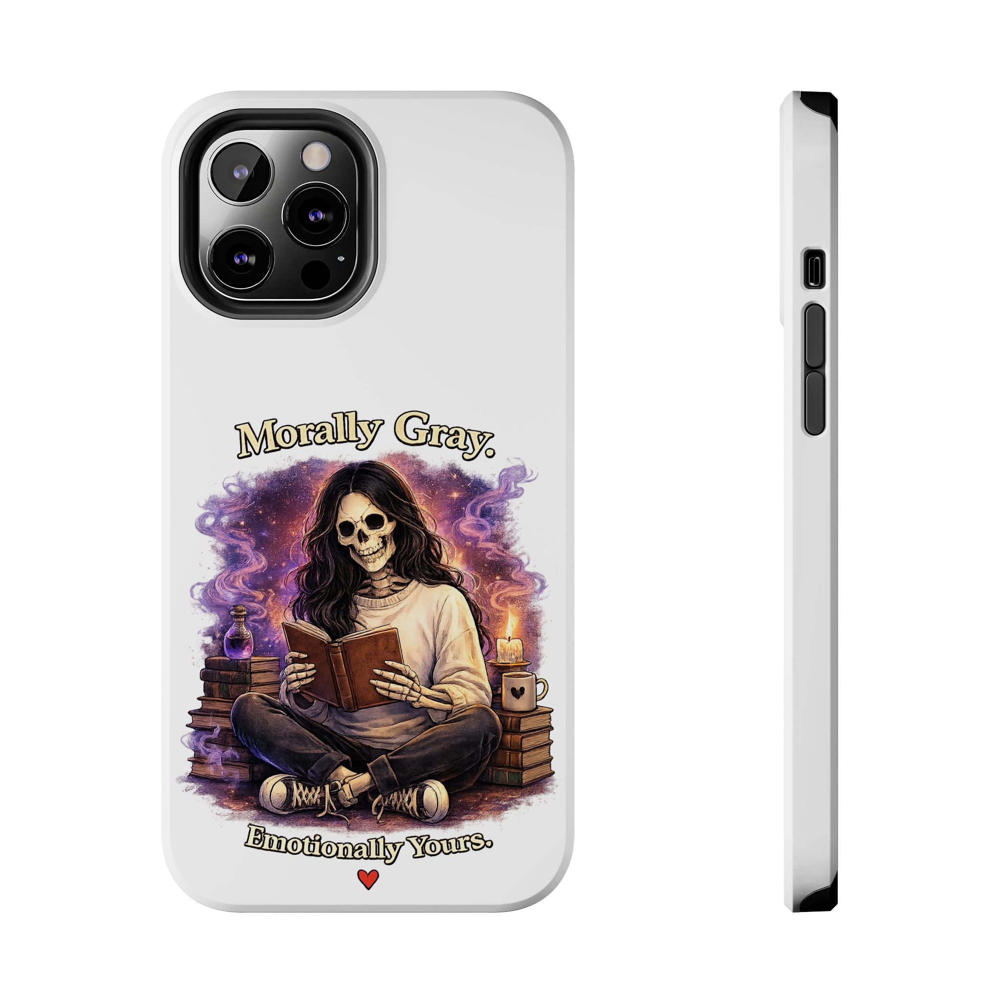 Morally Gray, Emotionally Yours Phone Case — Gothic Skeleton Booklover Protective Case