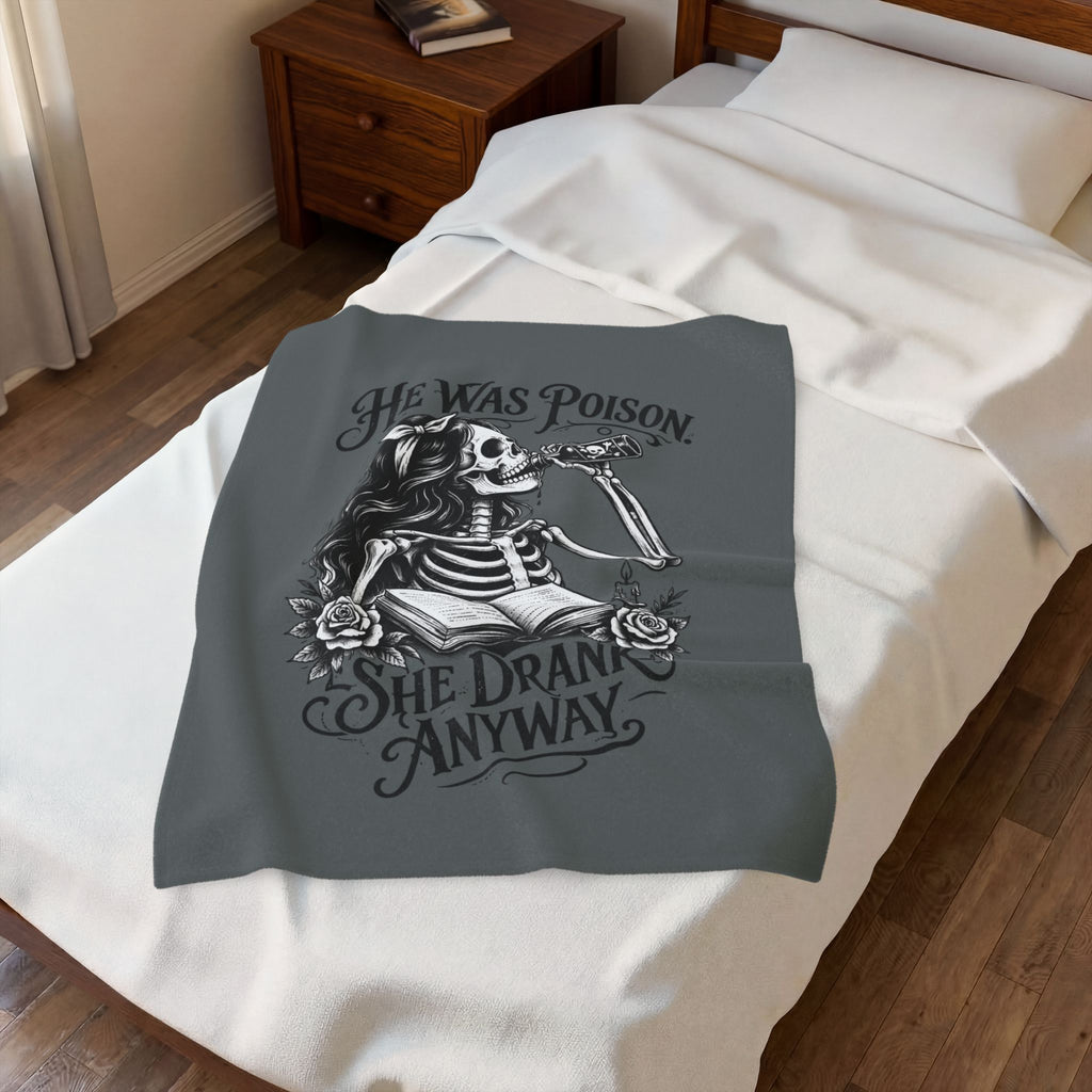 Velveteen Blanket — Gothic Skeleton "He Was Poison, She Drank Anyway" Plush Throw
