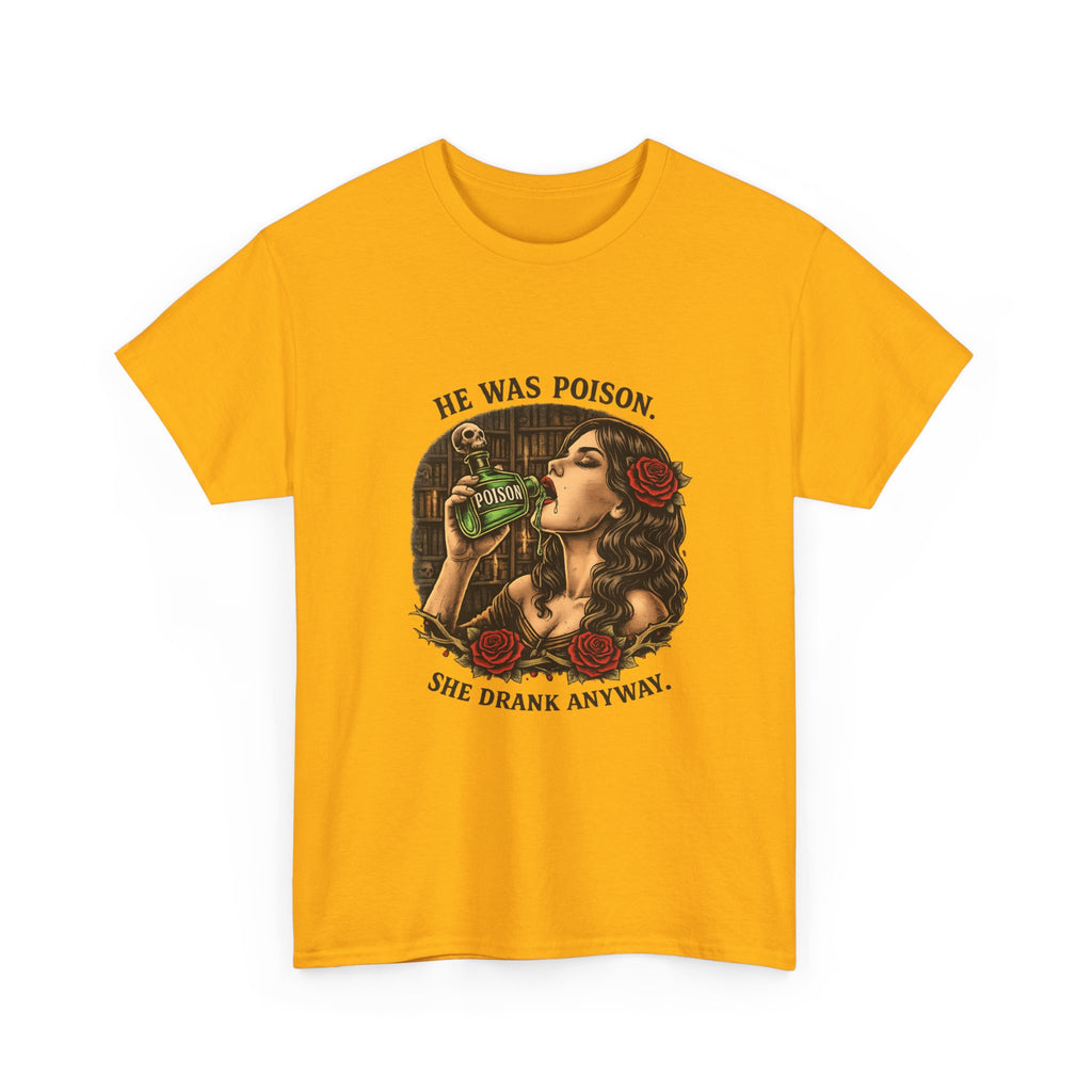 T-Shirt — "He Was Poison, She Drank Anyway" Vintage Tattoo Art Tee