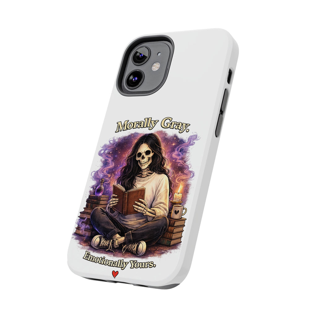 Morally Gray, Emotionally Yours Phone Case — Gothic Skeleton Booklover Protective Case