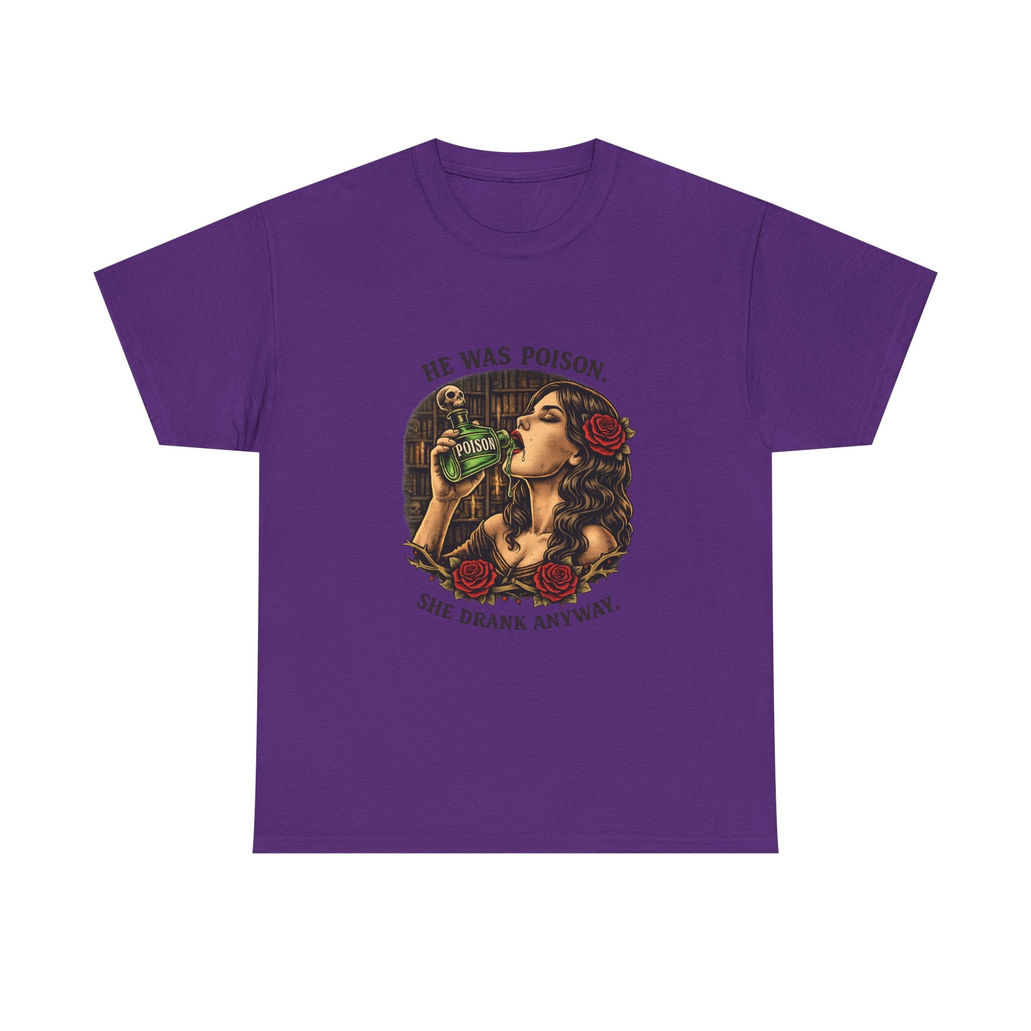 T-Shirt — "He Was Poison, She Drank Anyway" Vintage Tattoo Art Tee