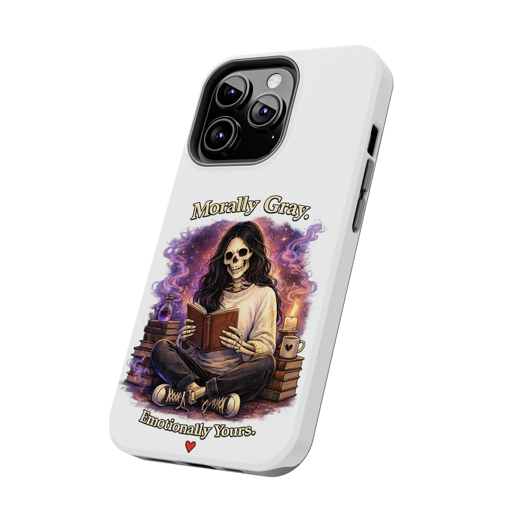 Morally Gray, Emotionally Yours Phone Case — Gothic Skeleton Booklover Protective Case