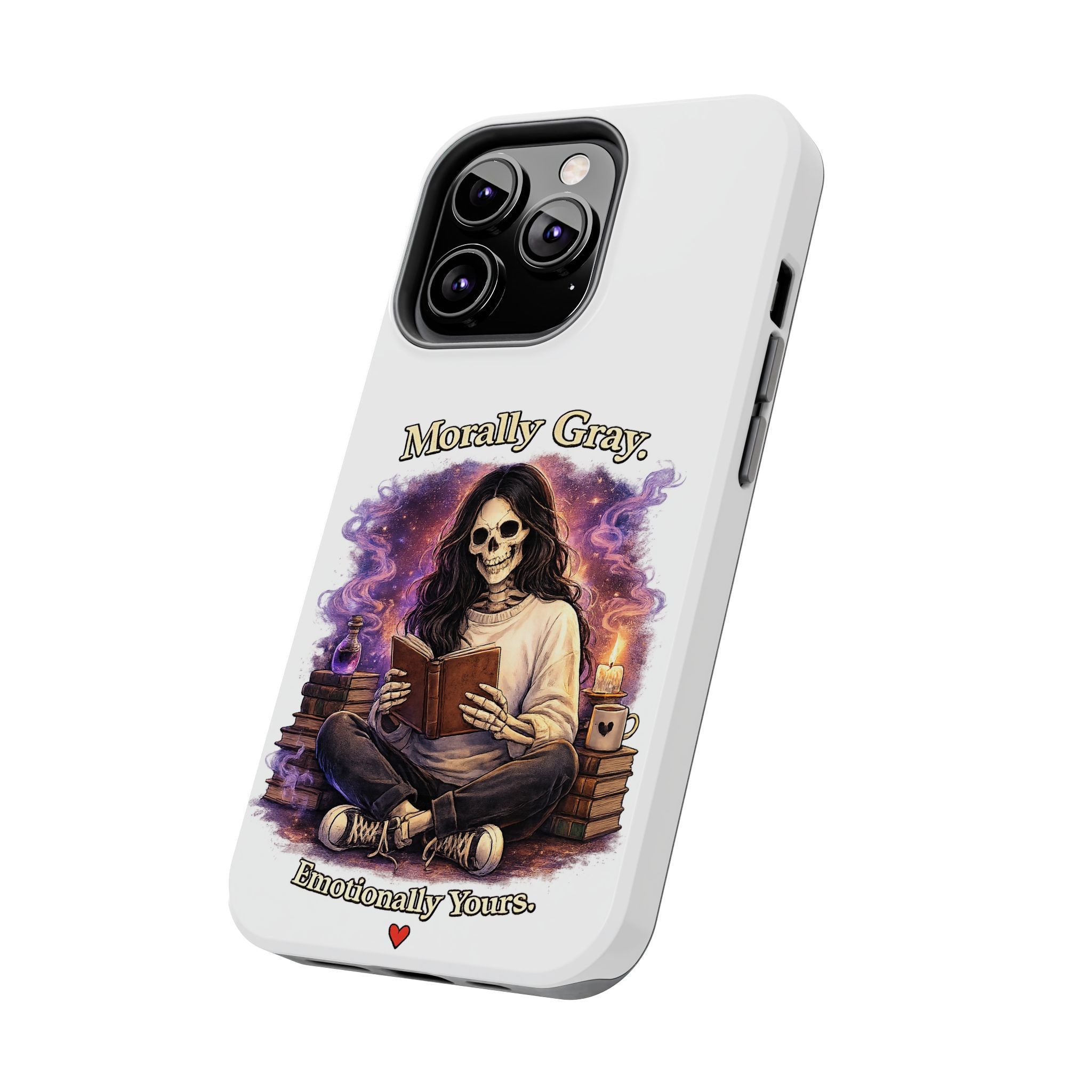 Morally Gray, Emotionally Yours Phone Case — Gothic Skeleton Booklover Protective Case