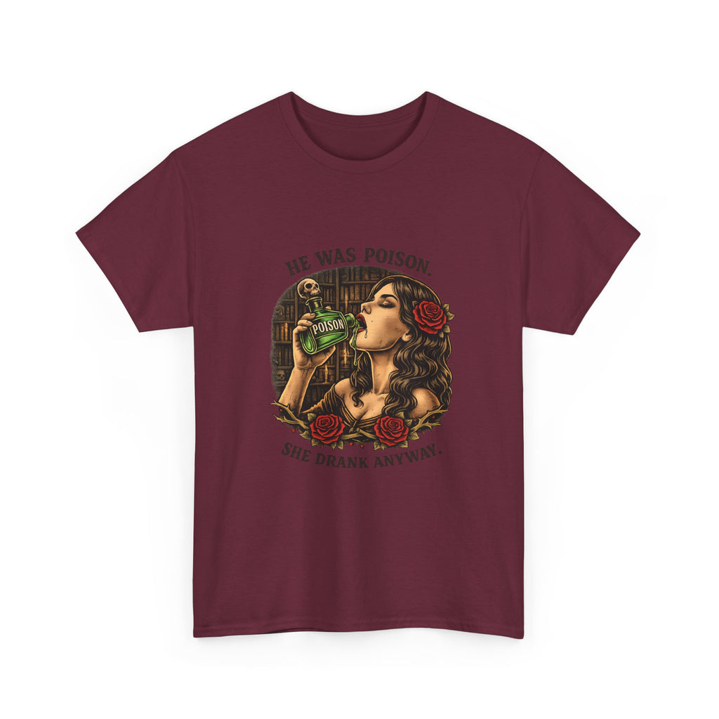 T-Shirt — "He Was Poison, She Drank Anyway" Vintage Tattoo Art Tee