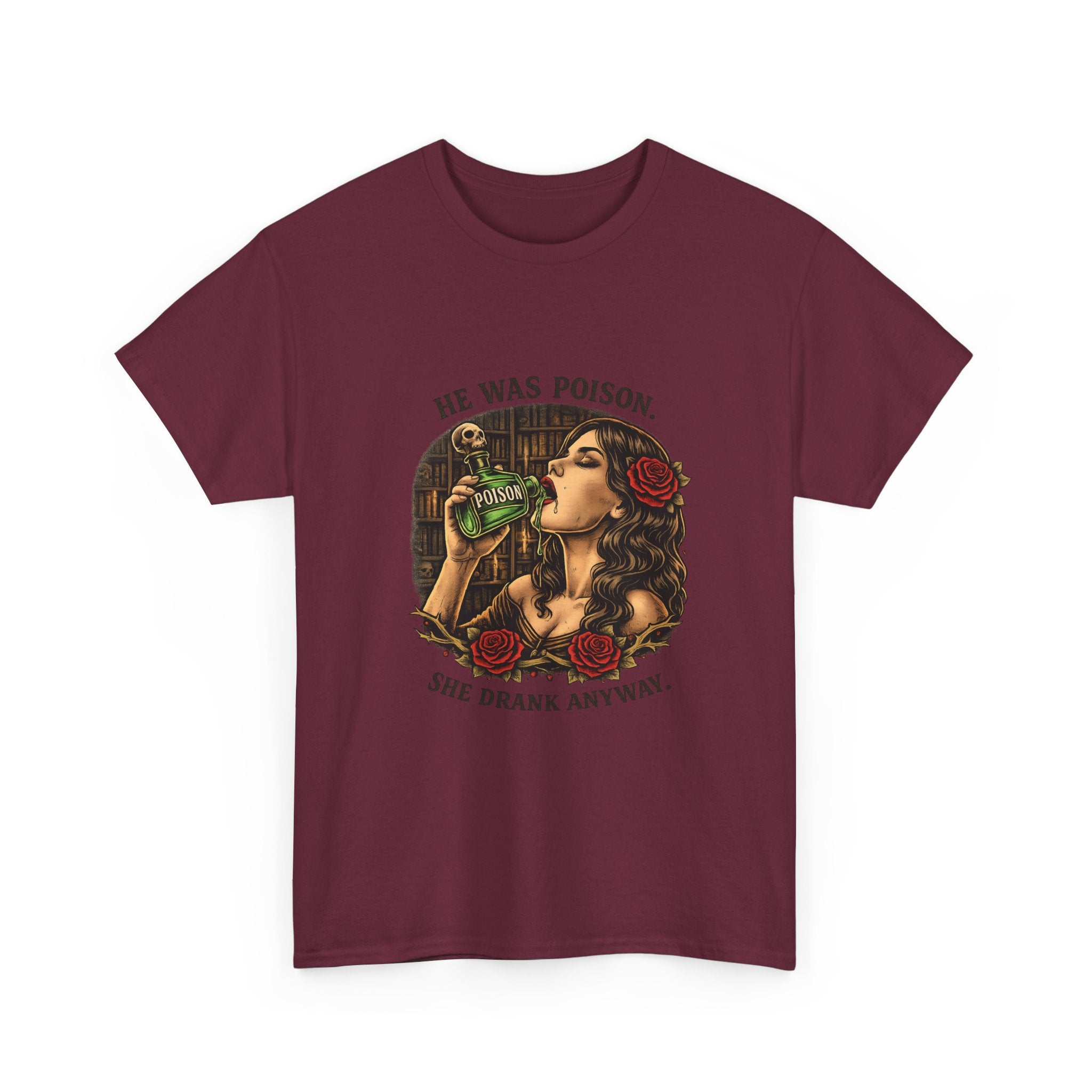 T-Shirt — "He Was Poison, She Drank Anyway" Vintage Tattoo Art Tee
