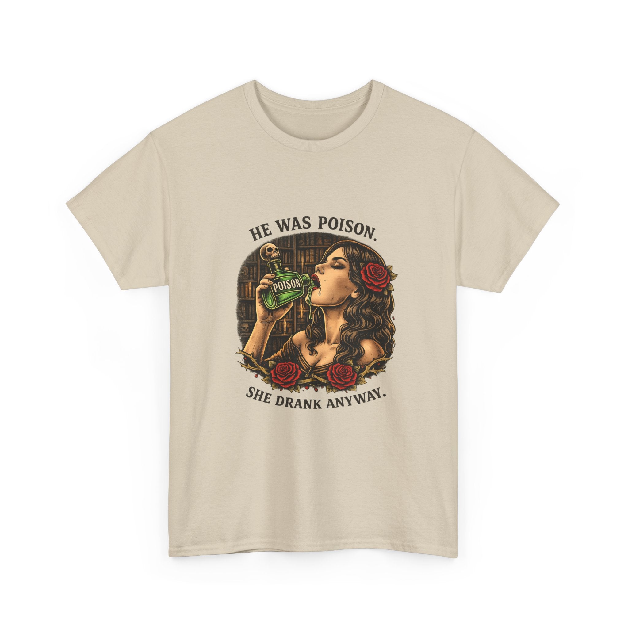 T-Shirt — "He Was Poison, She Drank Anyway" Vintage Tattoo Art Tee
