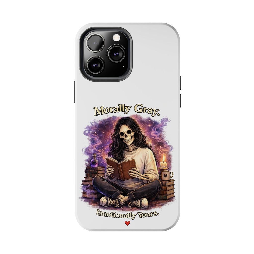 Morally Gray, Emotionally Yours Phone Case — Gothic Skeleton Booklover Protective Case