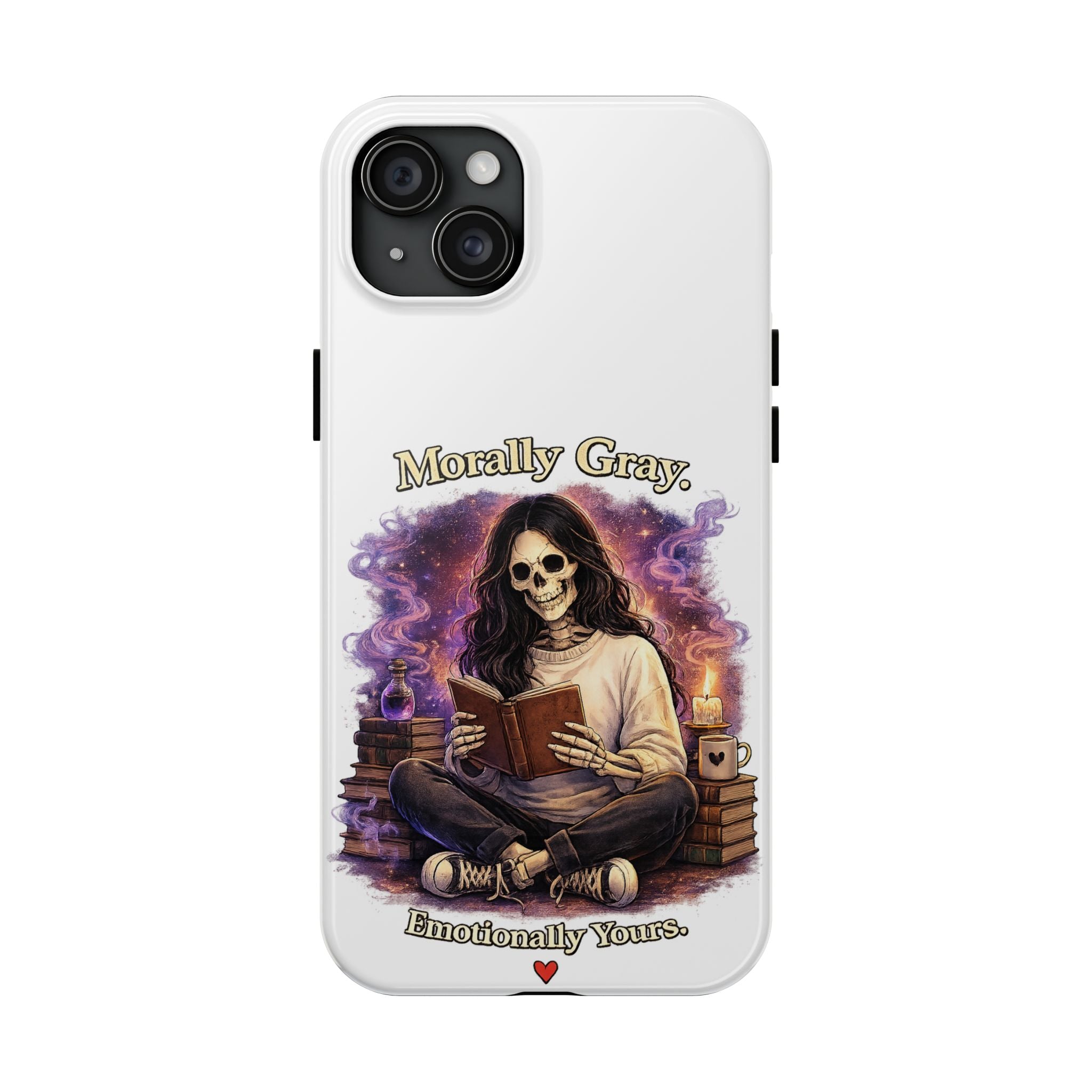 Morally Gray, Emotionally Yours Phone Case — Gothic Skeleton Booklover Protective Case